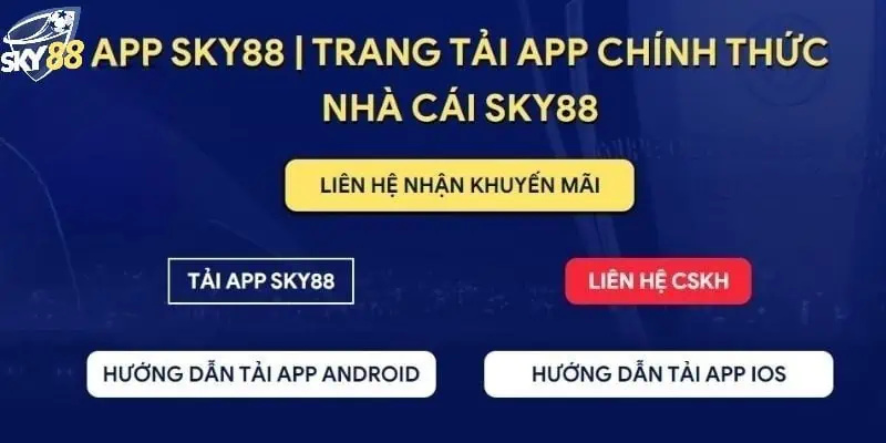 Hướng dẫn chi tiết tải App Sky88 về điện thoại từ A đến Z