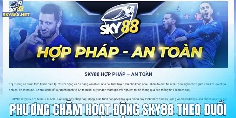 Phương châm hoạt động mà Sky88 theo đuổi