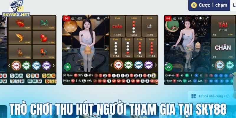 Trò chơi thu hút người tham gia tại Sky88
